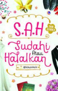 S.A.H (Sudah atau Halalkan)