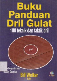 Buku Panduan Dril Gulat 100 Teknik Dan Taktik Dril