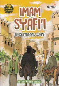 Imam Syafi'i Sang Penegak Sunah