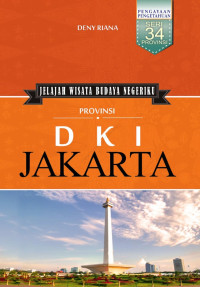 Jelajah Wisata Budaya Negeriku Provinsi DKI Jakarta