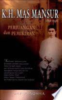 Kiai Haji Mas Mansur (1896-1946) : Perjuangan dan Pemikiran