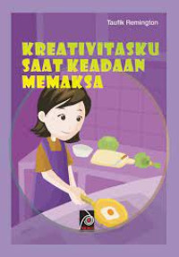 Kreativitasku Saat Keadaan Memaksa