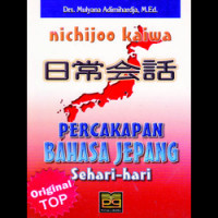 Nichijoo Kaiwaa: Percakapan Bahasa Jepang Sehari-Hari