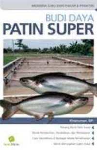 Budidaya Patin Super