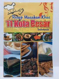 Resep Masakan Khas 11 Kota Besar Indonesia