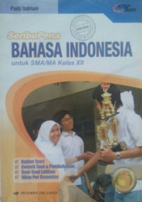 SeribuPena Bahasa Indonesia Kelas XII KTSP 2006