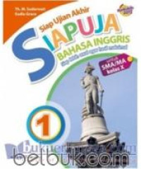 Siap Ujian Akhir (Siapuja) Bahasa Inggris untuk SMA/MA Kelas X