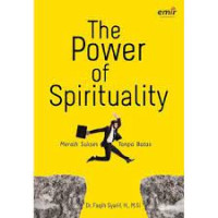 The Power of Spirituality: Meraih Sukses Tanpa Batas